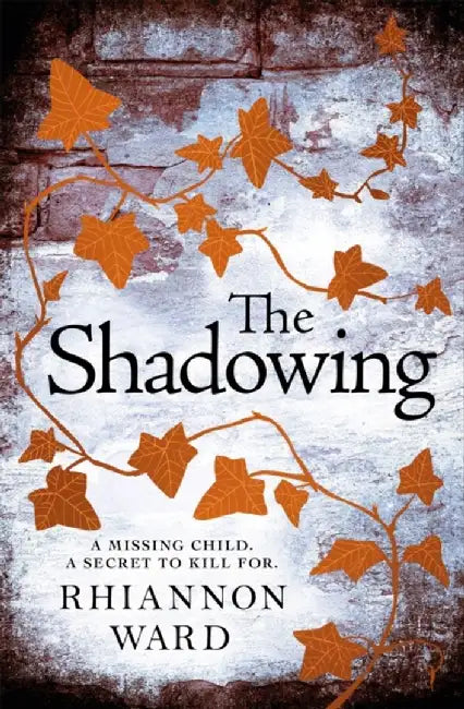 The Shadowing by Rhiannon Ward