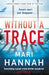 Without a Trace by Mari Hannah