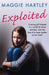 Exploited by Maggie Hartley