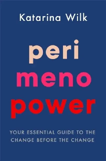 Perimenopower by Katarina Wilk