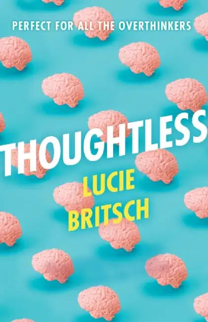 Thoughtless by Lucie Britsch