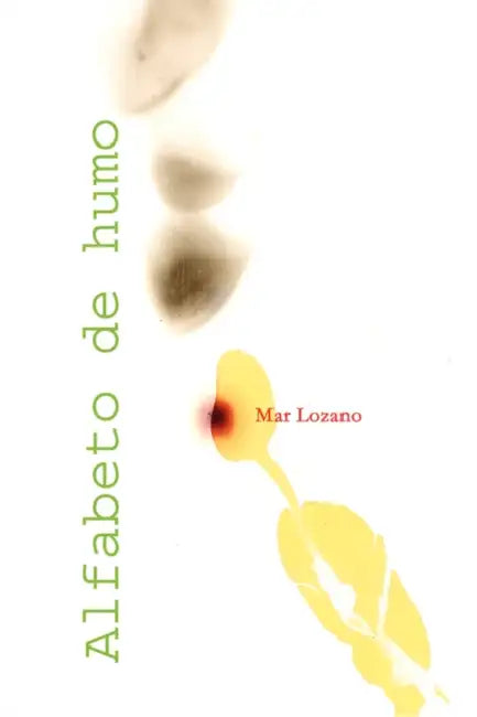 Alfabeto de Humo by Mar Lozano Reinoso