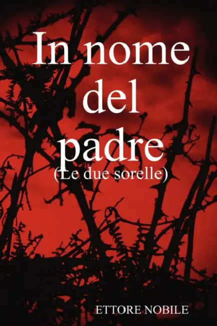 In Nome del Padre by Ettore Nobile