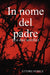 In Nome del Padre by Ettore Nobile