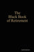 The Black Book of Retirement by Keith Dewick