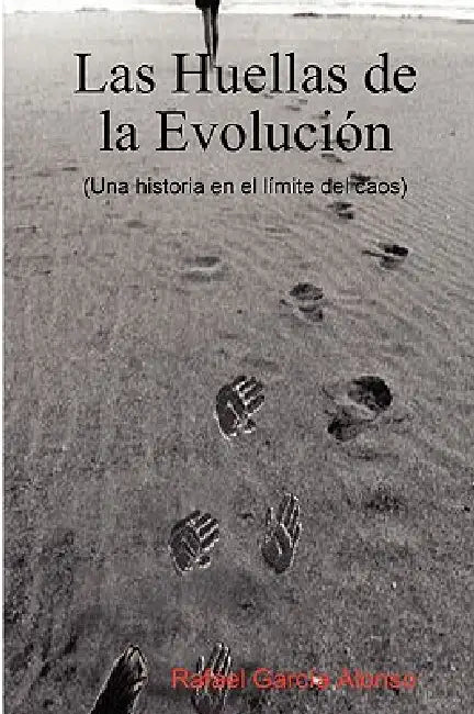 Las Huellas de la Evolución by Rafael García Alonso