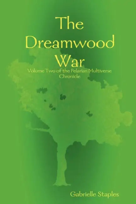 The Dreamwood War by Gabrielle Staples