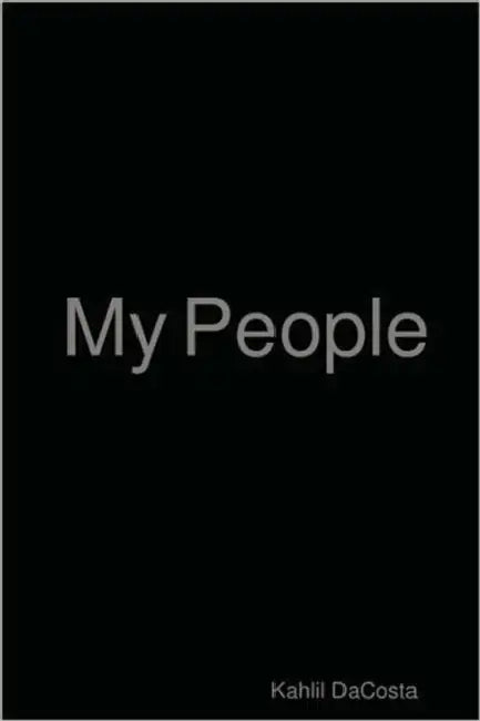 My People by Kahlil Dacosta