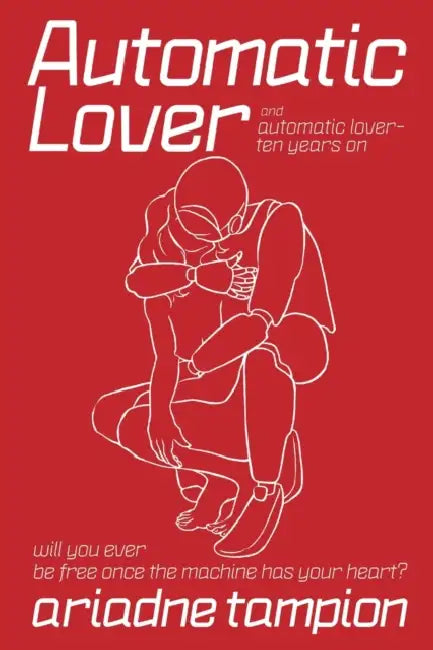 Automatic Lover by Ariadne Tampion