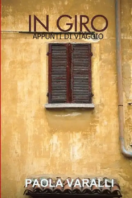 In Giro by Paola Varalli