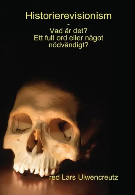 Historierevisionism by Red Lars Ulwencreutz