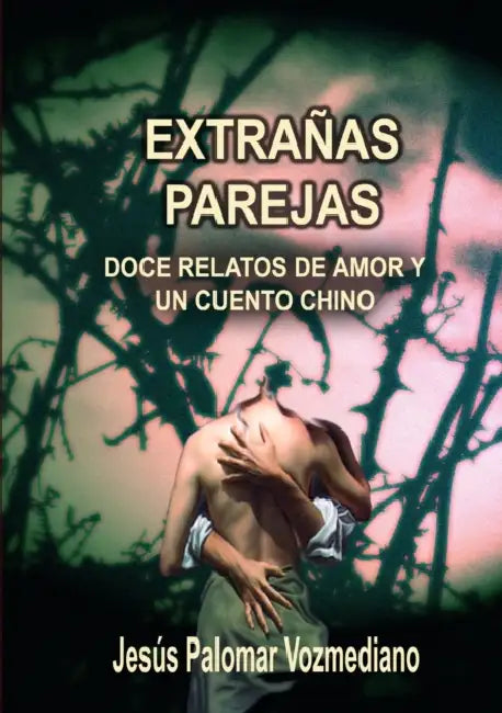 Extrañas Parejas by Jesús Palomar Vozmediano