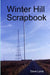 Winter Hill Scrapbook by Dave Lane