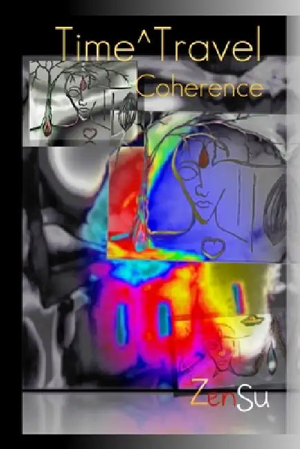 Time Travel Coherence by Zen Su