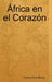 África en el Corazón by Carlos Olmo Bosco