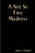 A Not So Fine Madness by Adele T. Stewart