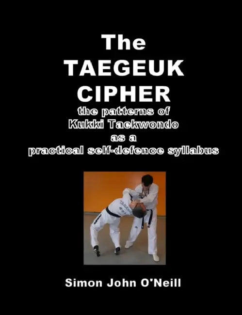 The Taegeuk Cipher by Simon John O'Neill