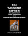 The Taegeuk Cipher by Simon John O'Neill