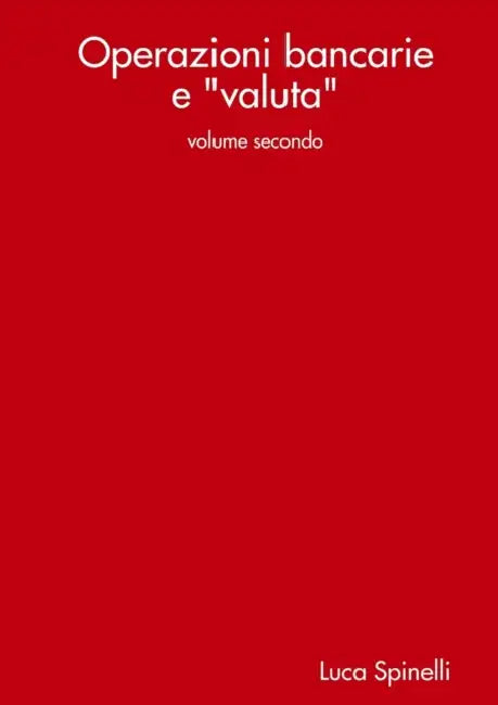 Operazioni bancarie e "valuta" by Luca Spinelli