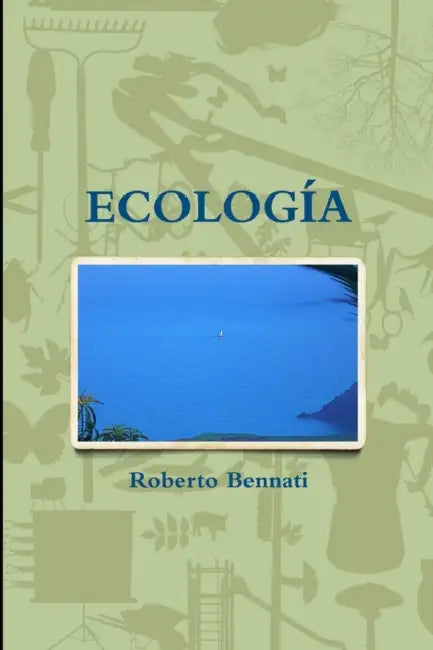 Ecología by Roberto Bennati
