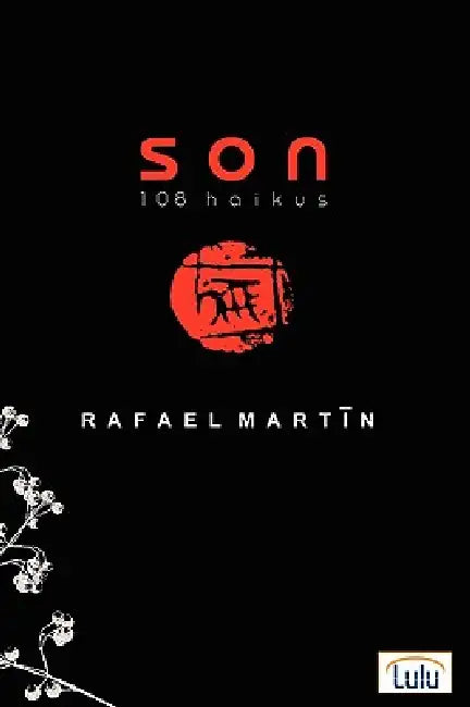 Son: 108 haikus by Rafael Martín