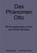 Das Phänomen Otto by Gunar Musik, Iris Geiger-Musik