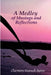 A Medley of Musings and Reflections by Charmiene Maxwell-Batten