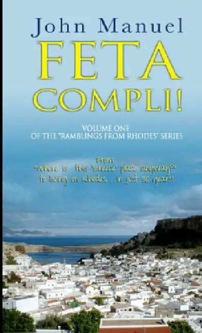 Feta Compli! by John Manuel