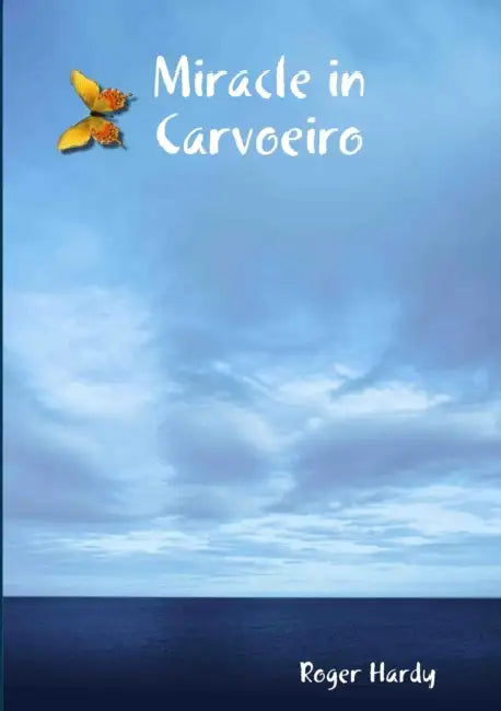 Miracle in Carvoeiro by Roger Hardy