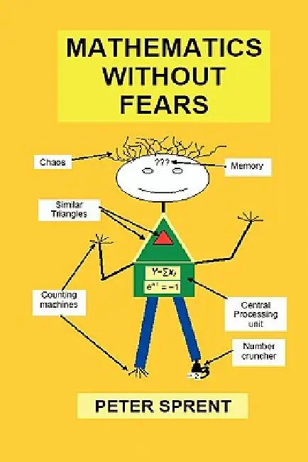 Mathematics Without Fears by Peter Sprent