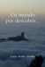 Un mundo por descubrir... by Tomás Morilla Massieu