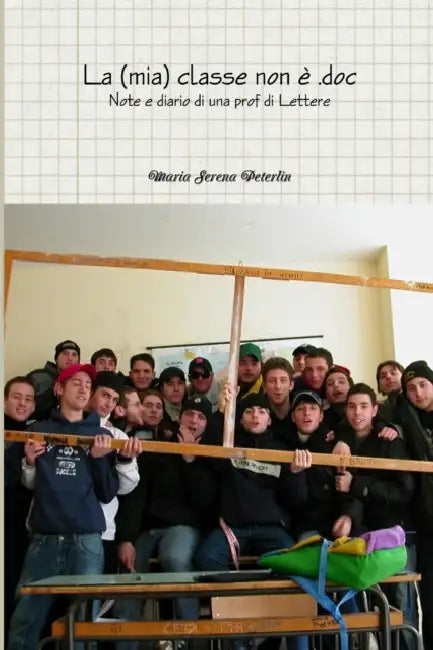 La (mia) classe non è doc by Maria Serena Peterlin