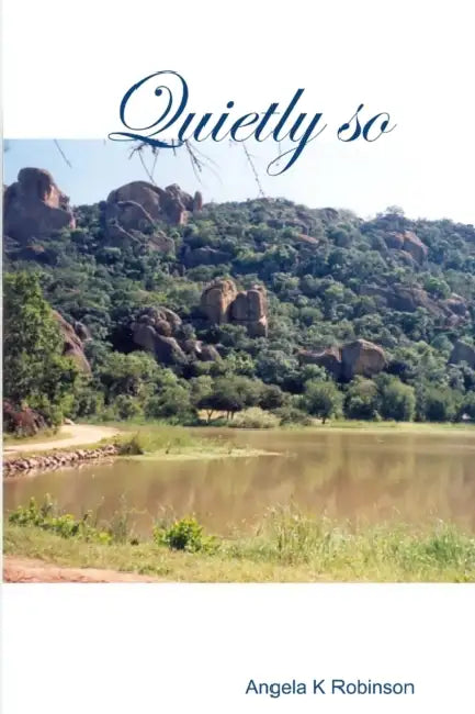 Quietly so by Angela Robinson