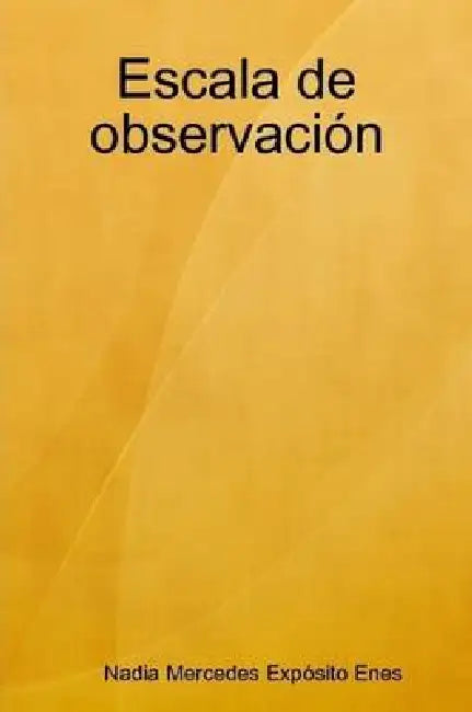 Escala de observación by Nadia Mercedes Expósito Enes