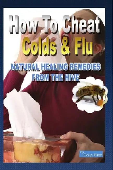 How To Cheat Colds And Flu by Colin Platt