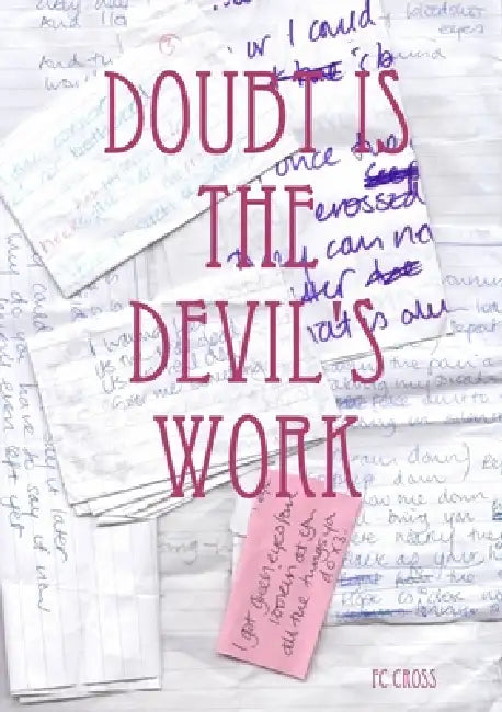 Doubt Is The Devil's Work by Fc Cross