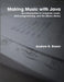 Making Music with Java by Andrew Brown