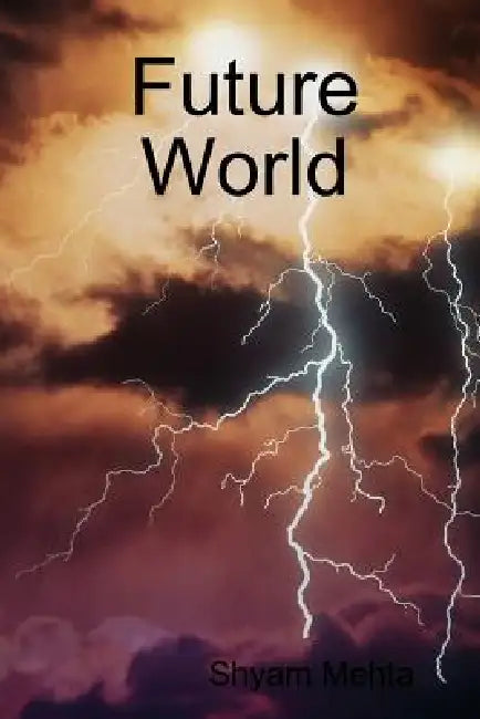 Future World by Shyam Mehta