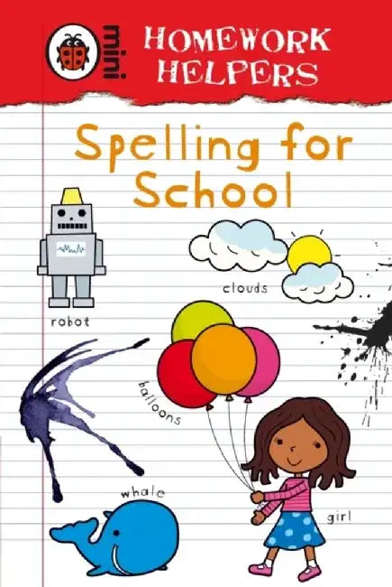 Ladybird Homework Helpers: Spelling for School by M.-Marsel (Professor of Neurology and Psychiatry, Professor of Neurology and Psychiatry, Northwestern University School of Medicine) Mesulam