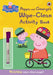 Peppa Pig: Peppa and George's Wipe-Clean Activity Book by Peppa Pig