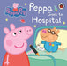 Peppa Pig: Peppa Goes to Hospital: My First Storybook by Peppa Pig