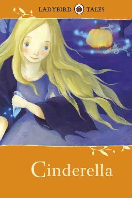 Ladybird Tales: Cinderella by Richard Horton