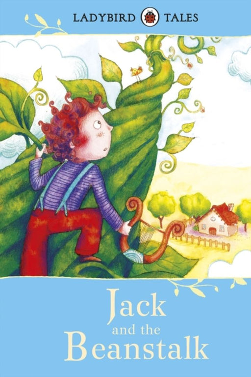 Ladybird Tales: Jack and the Beanstalk by Jim Lewis