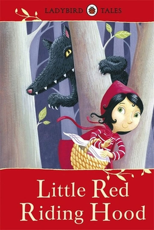 Ladybird Tales: Little Red Riding Hood by Robin (Cardiff University) Attfield