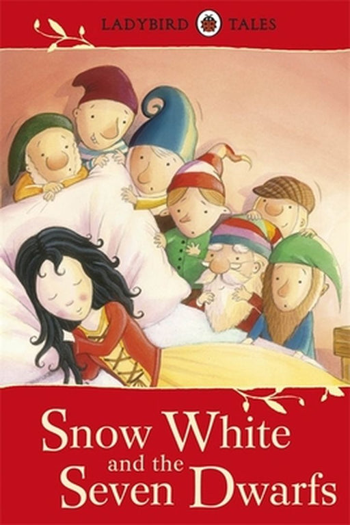 Ladybird Tales: Snow White and the Seven Dwarfs by Scholastic