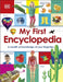 My First Encyclopedia by DK