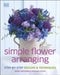 Simple Flower Arranging by Mark Welford