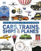 Our World in Pictures: Cars, Trains, Ships and Planes by DK