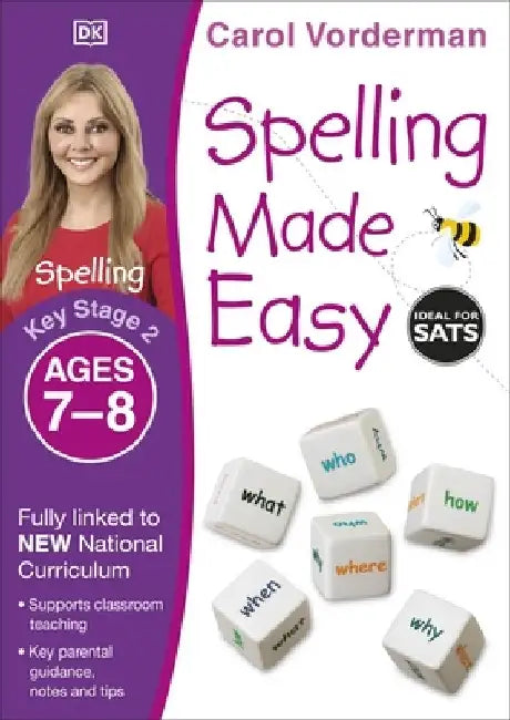 Spelling Made Easy, Ages 7-8 (Key Stage 2) by Carol Vorderman