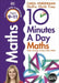 10 Minutes A Day Maths, Ages 9-11 (Key Stage 2) by Carol Vorderman